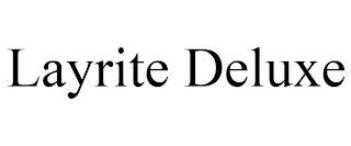LAYRITE DELUXE