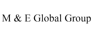 M & E GLOBAL GROUP