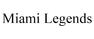 MIAMI LEGENDS