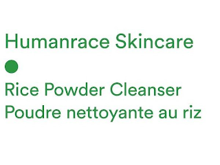 HUMANRACE SKINCARE RICE POWDER CLEANSER POUDRE NETTOYANTE AU RIZ