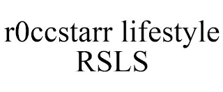 R0CCSTARR LIFESTYLE RSLS