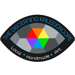 THE DISCERNING KALEIDOSCOPE LOCAL HANDMADE ART