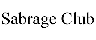 SABRAGE CLUB