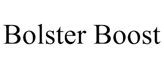 BOLSTER BOOST