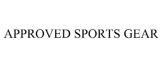 APPROVED SPORTS GEAR