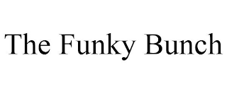 THE FUNKY BUNCH