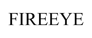FIREEYE