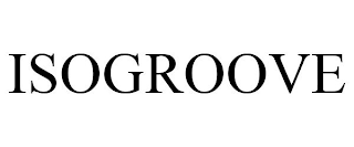 ISOGROOVE