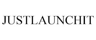 JUSTLAUNCHIT