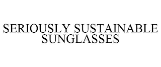 SERIOUSLY SUSTAINABLE SUNGLASSES