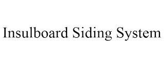 INSULBOARD SIDING SYSTEM