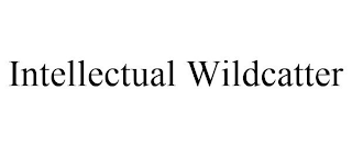 INTELLECTUAL WILDCATTER