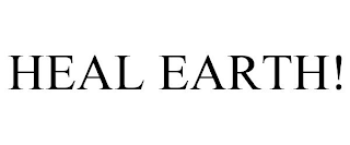 HEAL EARTH!