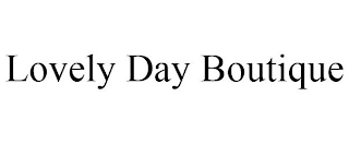 LOVELY DAY BOUTIQUE
