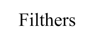 FILTHERS