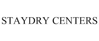 STAYDRY CENTERS