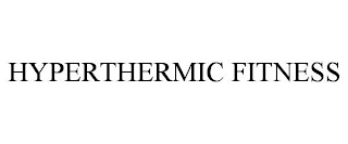 HYPERTHERMIC FITNESS