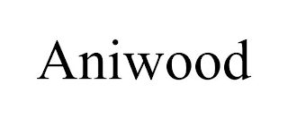 ANIWOOD