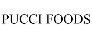 PUCCI FOODS