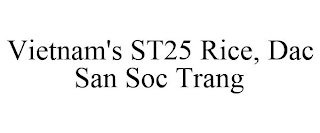 VIETNAM'S ST25 RICE, DAC SAN SOC TRANG