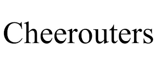 CHEEROUTERS