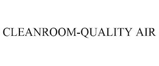 CLEANROOM-QUALITY AIR