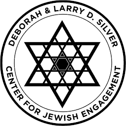 DEBORAH & LARRY D. SILVER CENTER FOR JEWISH ENGAGEMENT