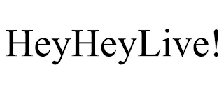 HEYHEYLIVE!