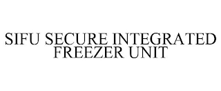 SIFU SECURE INTEGRATED FREEZER UNIT