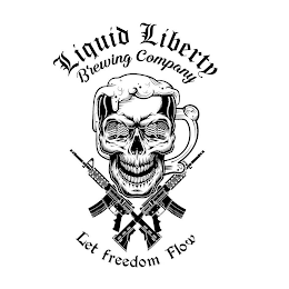 LIQUID LIBERTY BREWING COMPANY X LET FREEDOM FLOW