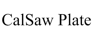 CALSAW PLATE