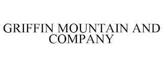 GRIFFIN MOUNTAIN AND COMPANY