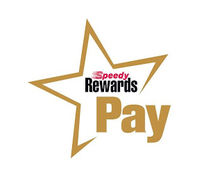 SPEEDY REWARDS PAY