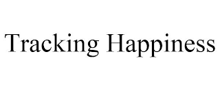 TRACKING HAPPINESS