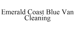 EMERALD COAST BLUE VAN CLEANING