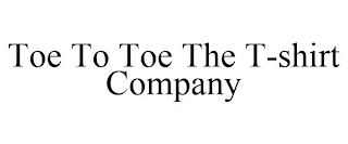 TOE TO TOE THE T-SHIRT COMPANY