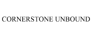 CORNERSTONE UNBOUND