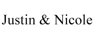 JUSTIN & NICOLE
