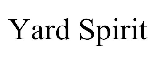 YARD SPIRIT