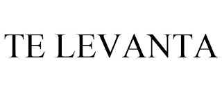 TE LEVANTA