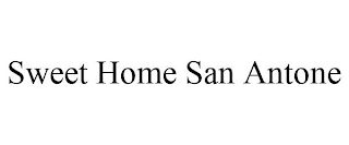 SWEET HOME SAN ANTONE