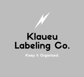 KLAUEU LABELING CO. KEEP IT ORGANIZED.