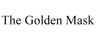 THE GOLDEN MASK