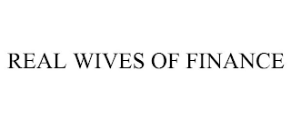 REAL WIVES OF FINANCE