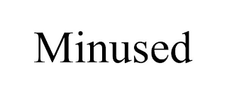 MINUSED