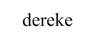 DEREKE