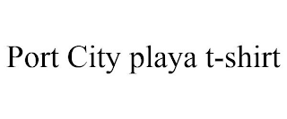 PORT CITY PLAYA T-SHIRT