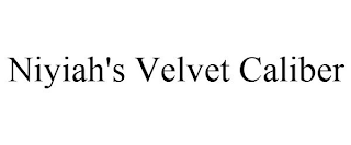 NIYIAH'S VELVET CALIBER