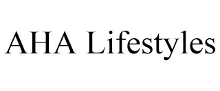 AHA LIFESTYLES