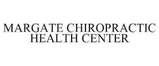 MARGATE CHIROPRACTIC HEALTH CENTER